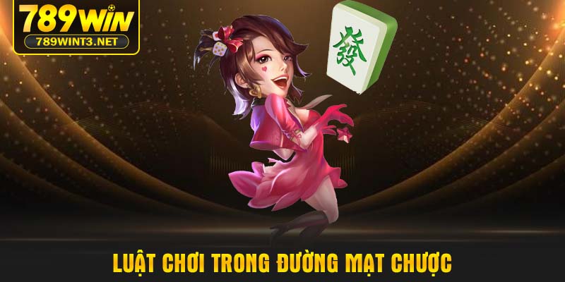 Luật chơi trong Đường mạt chược